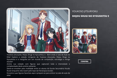 Youkoso Jitsuryoku Shijou Shugi no Kyoushitsu e - ActionFigure Brasil