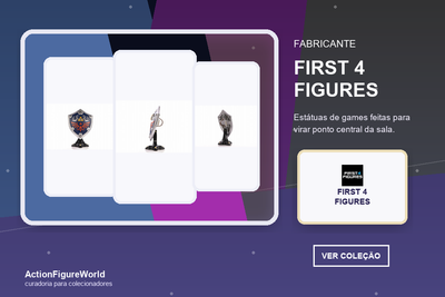 Coleção First 4 Figures na ActionFigureWorld