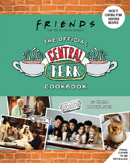 Friends: The Official Central Perk Cookbook – Insight Editions – ActionFigure Brasil